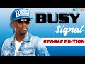 🔥Busy Signal Best Reggae Mix | Ft...Night Shift, One More Night, Missing You & More by DJ Alkazed 🇯🇲