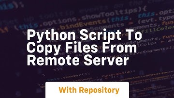 python script to copy files from remote server