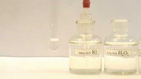 H2O2 (hiđro peoxit) tác dụng với KI