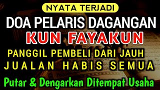 Download Lagu SESEPIH APAPUN USAHAMU كُنْ فَيَكُونُ! DENGARKAN AYAT INI, INSYAALLAH DAGANGANMU LARIS BERKAH MP3