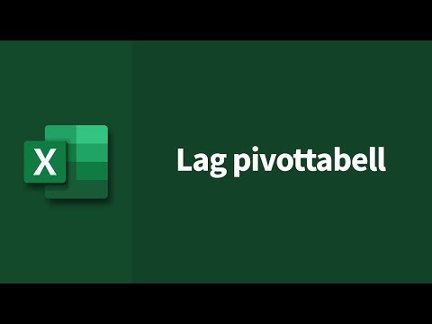 Lag pivottabell ⋅ Kurs i Excel ⋅ Utdannet.no