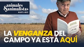 Exministro y ganadero alerta: 'La venganza del campo ya está aquí'