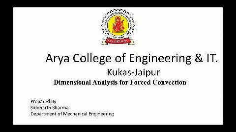 SHARMA-DIMENSIONAL ANALYSIS FOR FORCED CONVECTION (L1) By Siddharth Sharma