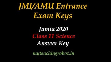JMI Answer Key | JMI Class 11 Science| 2020 Entrance| JMI questions and answers| #myteachingrobot