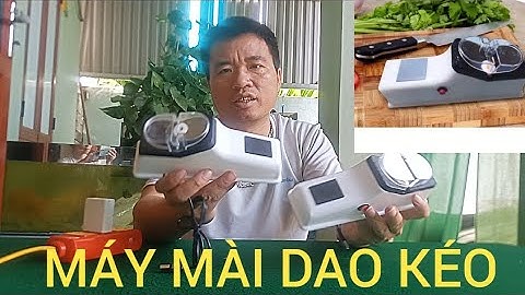 MÁY MÀI DAO KÉO ĐA CHỨC NĂNG THUẬN TIỆN CHO MỌI GIA ĐÌNH MẪU MỚI CHUẨN CHẤT LƯỢNG