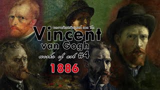 Vincent Van Gogh | Works of Art #4 | 1886 | ผลงานศิลปะ ของ วินเซนต์ แวน โก๊ะ #4 ปี 1886