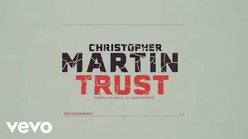 Christopher Martin - Trust (Official Music Video)