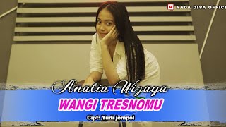 Wangi tresnomu || Analia wijaya (official )