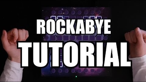 Clean Bandit - Rockabye // Launchpad Tutorial