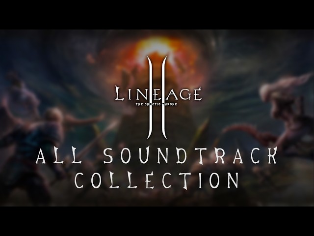 Lineage 2 – Chaotic Throne [Interlude–High Five]│Complete OST
