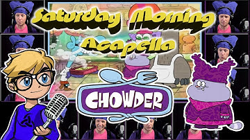 CHOWDER Theme - Saturday Morning Acapella