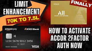 The WAY to Getting ICICI Amazon Pay Card Limit Enhancement to 7.5L