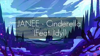 JANNE - Cinderella (ft. Idyl)