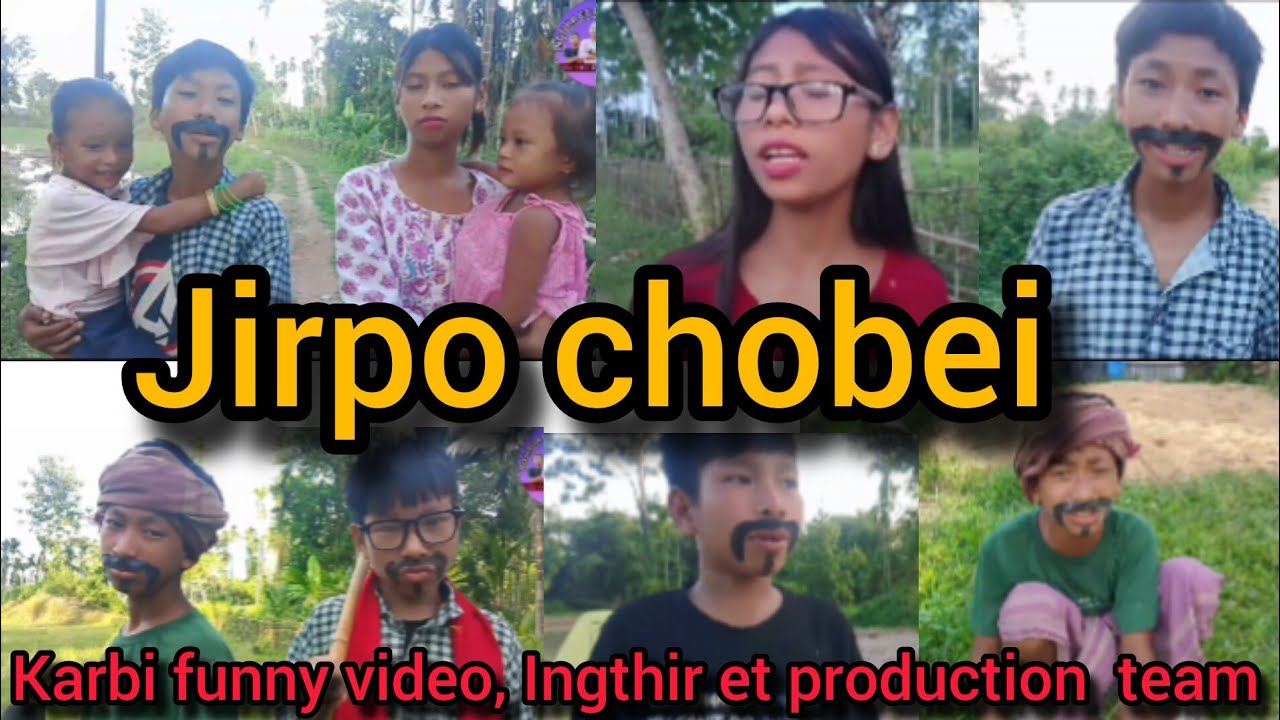 Jirpo chobei // ingthir et production // karbifunnyvideo #karbicomedy #funny #funnyvideos #comedy