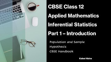 Inferential Statistics | Introduction | Part 1 | CBSE Handbook | Class 12 Applied Maths |2022-23