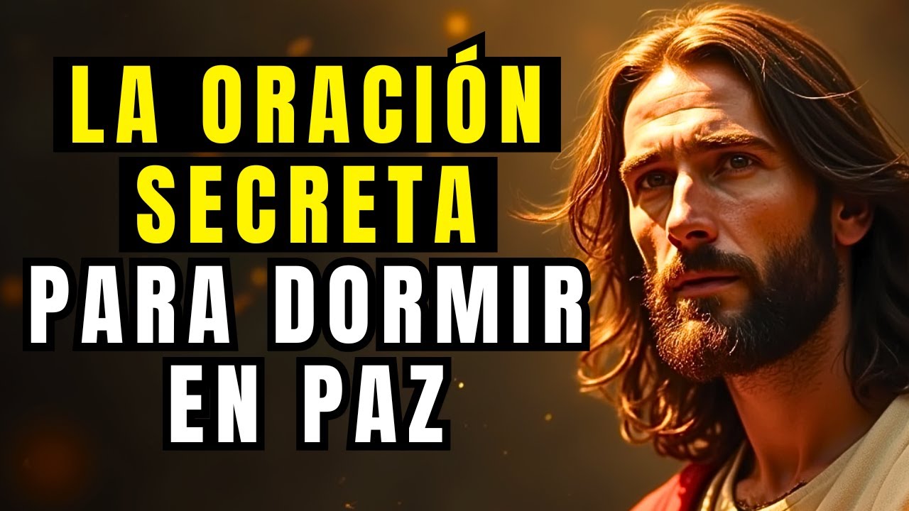 DUERME en PAZ con Esta ORACIÓN SECRETA de JESÚS | DESCANSA en la Presencia de DIOS