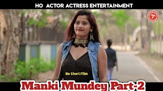 New Ho Short Film/Manki Mundey Part-2