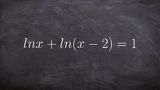 Solving a natural logarithmic equation using the quadratic formula