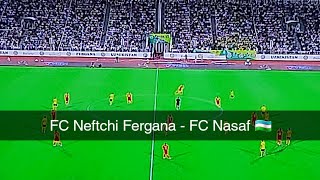 FC Neftchi Fergana - FC Nasaf 🇺🇿 02-07-2023