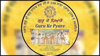 550 Saal Guru Nanak Prakash Purab || Guru Ke Pyare || Dr. Inderpreet Kaur || Dr Sumangal Arora