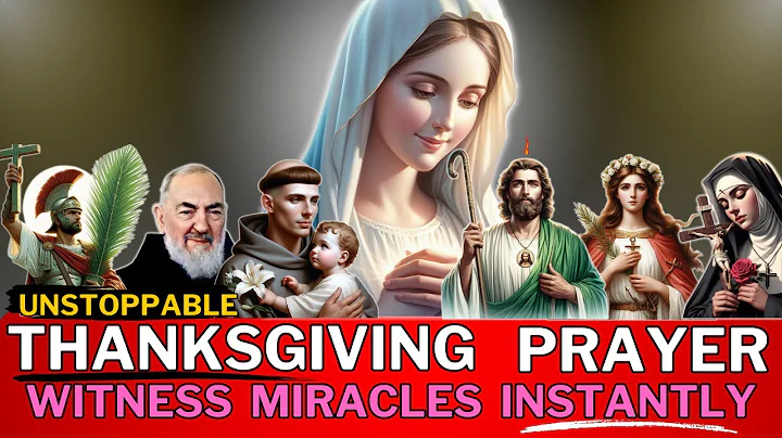 THANKSGIVING Prayer That Brings IMMEDIATE Miracles & Blessings! Witness Miracles Instantly!