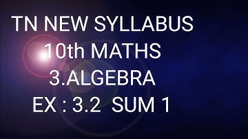 TN samacheer 10th maths ex 3.2 sum 1 chapter 3 new syllabus 2020-21 algebra