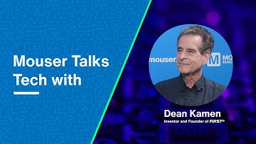 Mouser Talks Tech with Dean Kamen: Artificial Intelligence | Mouser Electronics