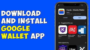 How To Download And Install Google Wallet App