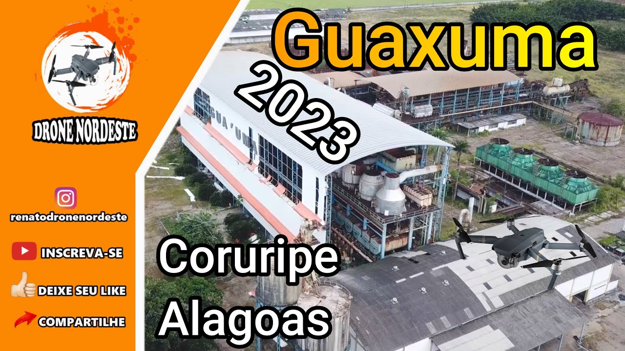 Usina Guaxuma em 2023 - Grupo João Lyra - Coruripe - AL. Imagens em 4K