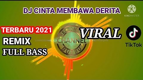 DJ CINTA MEMBAWA DERITA FULL BASS || ANDRA RESPATI | 2021 VIRAL TIK TOK