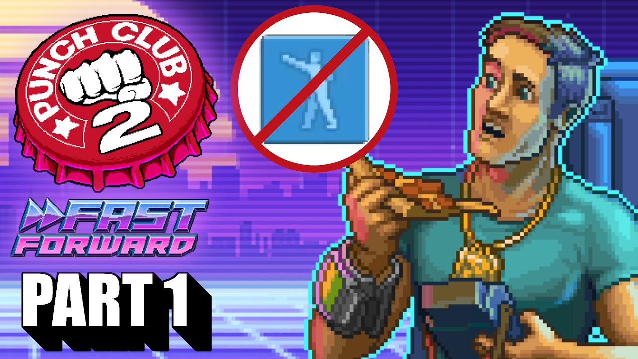 Punch Club 2 Fast Forward Let's Play (No Punching Challenge) Part 1