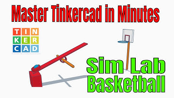Make a Tinkercad Sim Lab Basketball Hoop for Absolute Beginners!