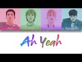 1 Hour ✗ WINNER - AH YEAH (아예) (Color Coded Lyrics Han/Rom/Eng)