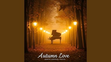 The Way Autumn Feels