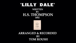 'LILLY DALE' - 1852 - Performed by Tom  Roush chords
