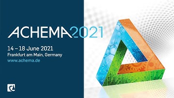 ACHEMA 2021 - Experience the heartbeat of the process industry