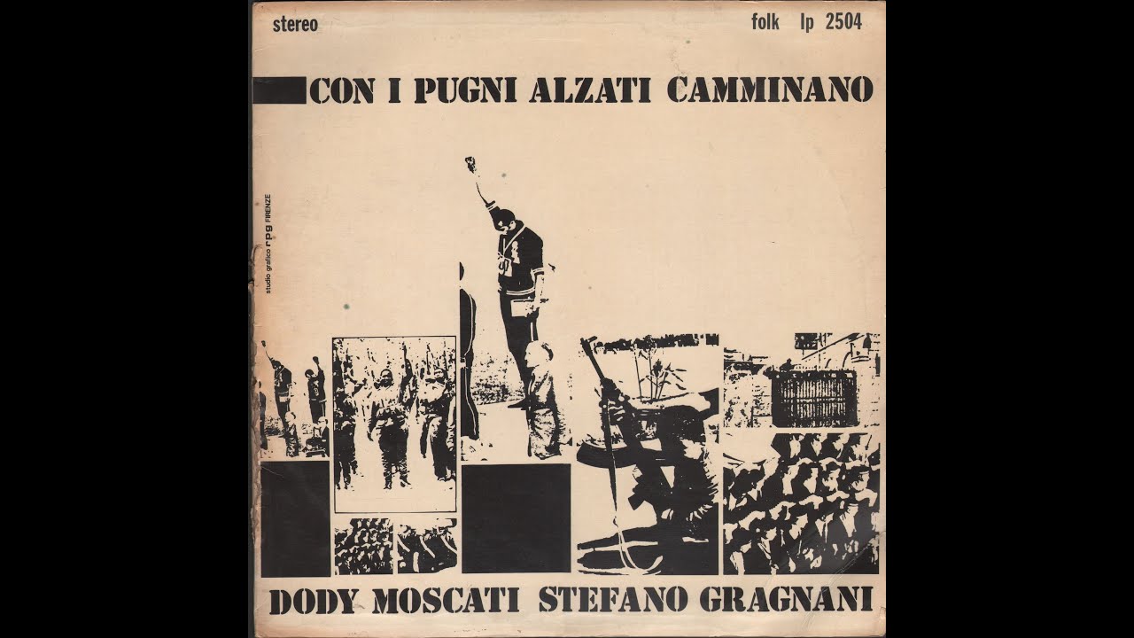 DODY MOSCATI/STEFANO GRAGNANI - CON I PUGNI ALZATI CAMMINANO– ( - Not ...