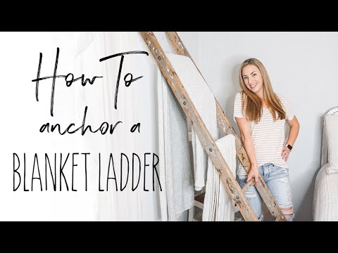 How To: Anchor a Blanket Ladder to a Wall | Secure Your Decorative Ladder DIY