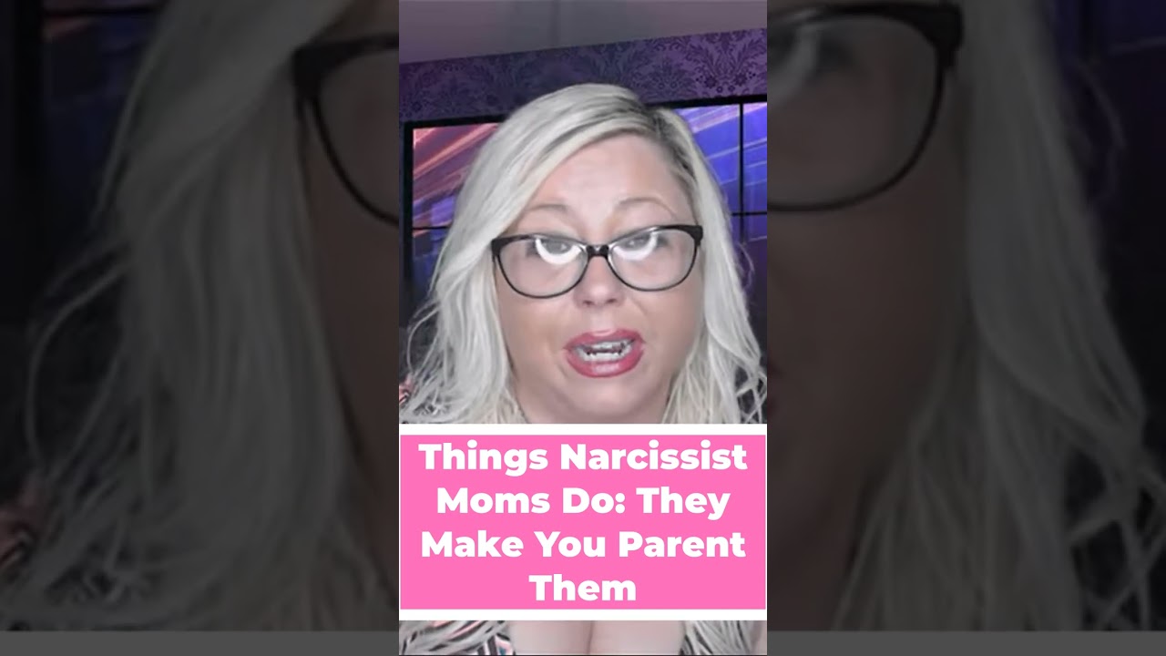 Things Narcissist Moms Do: They Make You Parent Them #narcissisticabuserecoverycoaching #narcissist