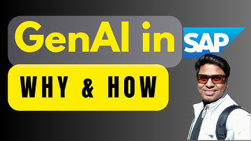 Generative AI for SAP - Why and How ?