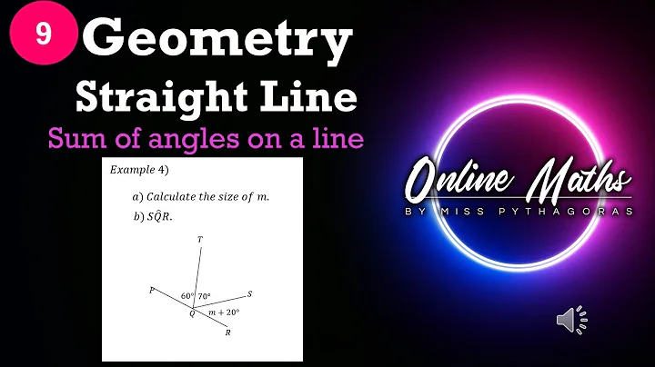 Geometry of Straight line Grade9: L1 Sum of angles on a line ( Adjacent angles on a line)