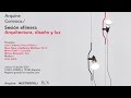 Sesión efímera | Arquitectura, diseño y luz | #Mextrópoli2021