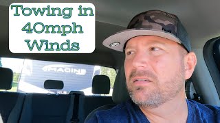 Towing a 30ft Travel Trailer in 40mph Winds for Testing Purposes// How Did the Hitch Do?