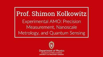 Shimon Kolkowitz — Experimental AMO: Precision Measurement, Nanoscale Metrology & Quantum Sensing