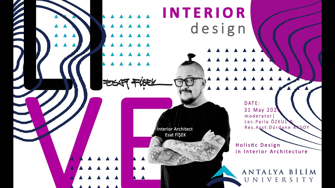 ABU Interior Architecture Department- Design Talk IX (Interior Architect Esat Fişek)