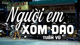 Video thumbnail of "Người Em Xóm Đạo - Tuấn Vũ (Tác giả: Bằng Giang) | Nhạc Vàng Xưa Bất Hủ"