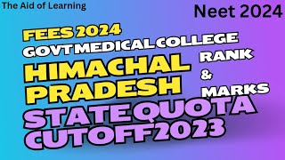 Himachal Pradesh|Govt Medical College|State quota Cutoff 2023|Neet 2024