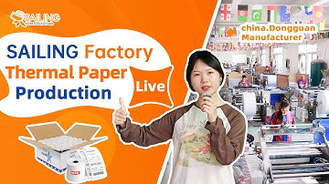 Seamless Factory Showcase｜Inside SAILING’s Thermal Paper & Label Production