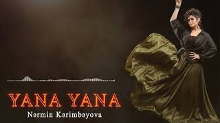 Nərmin Kərimbəyova — Yana-Yana Resimi