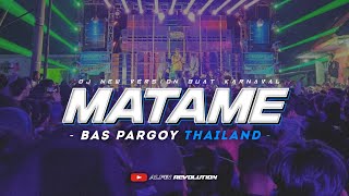 DJ BASS PARGOY MATAME NEW VERSION • Thailand • Slow Bass | ALFIN REVOLUTION